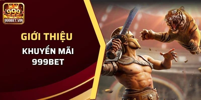 Giới thiệu khuyến mãi 999BET