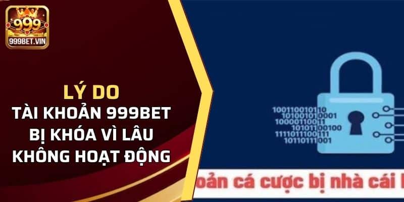 Tài khoản bị khóa vì không hoạt động trong thời gian quá dài